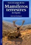 MAMIFEROS TERRESTRE DE ESPAÑA GUIA DE CAMPO