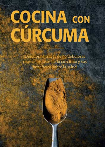 COCINA CON CURCUMA   50 deliciosas recetas con curcuma