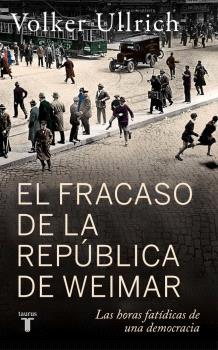FRACASO DE LA REPUBLICA DE WEIMAR
