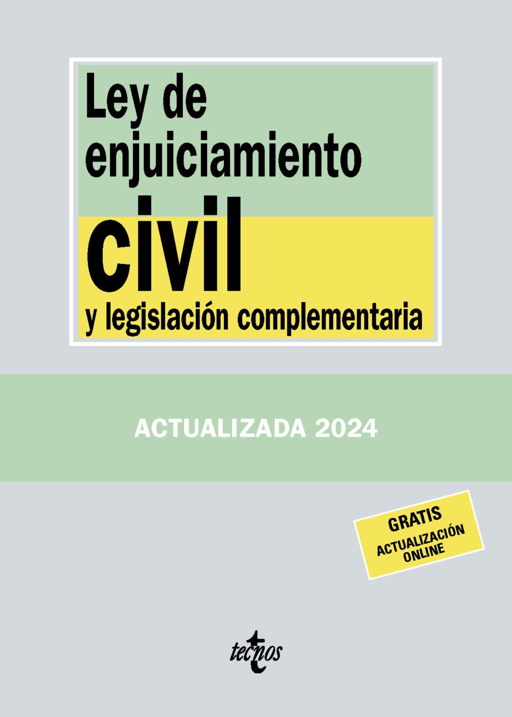 LEY DE ENJUICIAMIENTO CIVIL 2024 Y LEGISLACION COMPLEMENTARIA