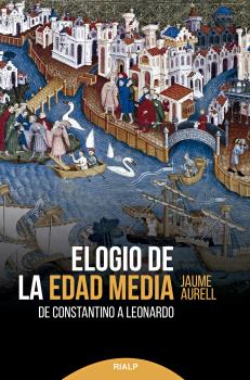 ELOGIO DE LA EDAD MEDIA DE CONSTANTINO A LEONARDO