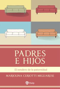 PADRES E HIJOS   EL SENDERO DE LA PATERNIDAD