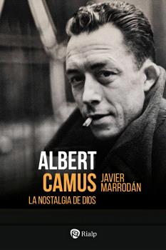 ALBERT CAMUS  LA NOSTALGIA DE DIOS