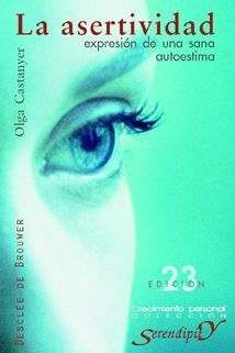 ASERTIVIDAD: EXPRESION DE UNA SANA AUTOESTIMA, LA
