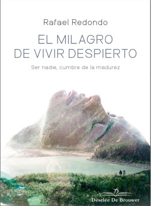 MILAGRO DE VIVIR DESPIERTO, EL