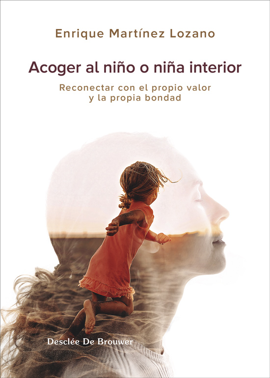 ACOGER AL NIÑO O LA NIÑA INTERIOR