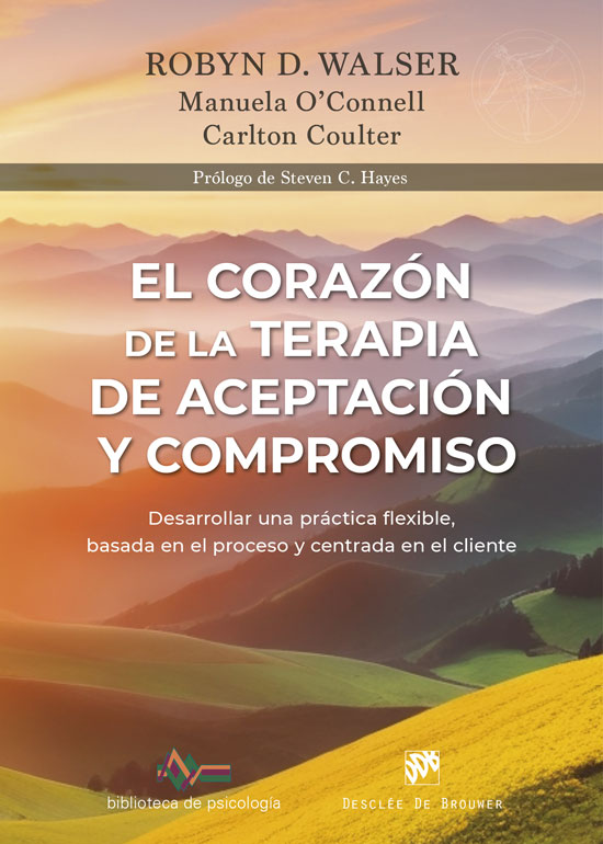 CORAZON DE LA TERAPIA DE ACEPTACION Y COMPROMISO