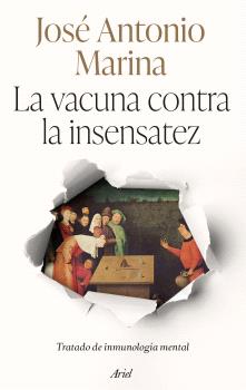 VACUNA CONTRA LA INSENSATEZ, LA