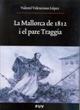MALLORCA DE 1812 I EL PARE TRAGGIA