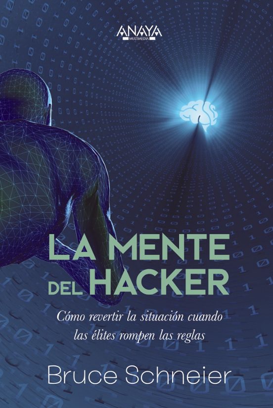 MENTE DEL HACKER COMO REVERTIR LA SITUACION CUANDO LA ELITES ROMPEN LAS REGLAS