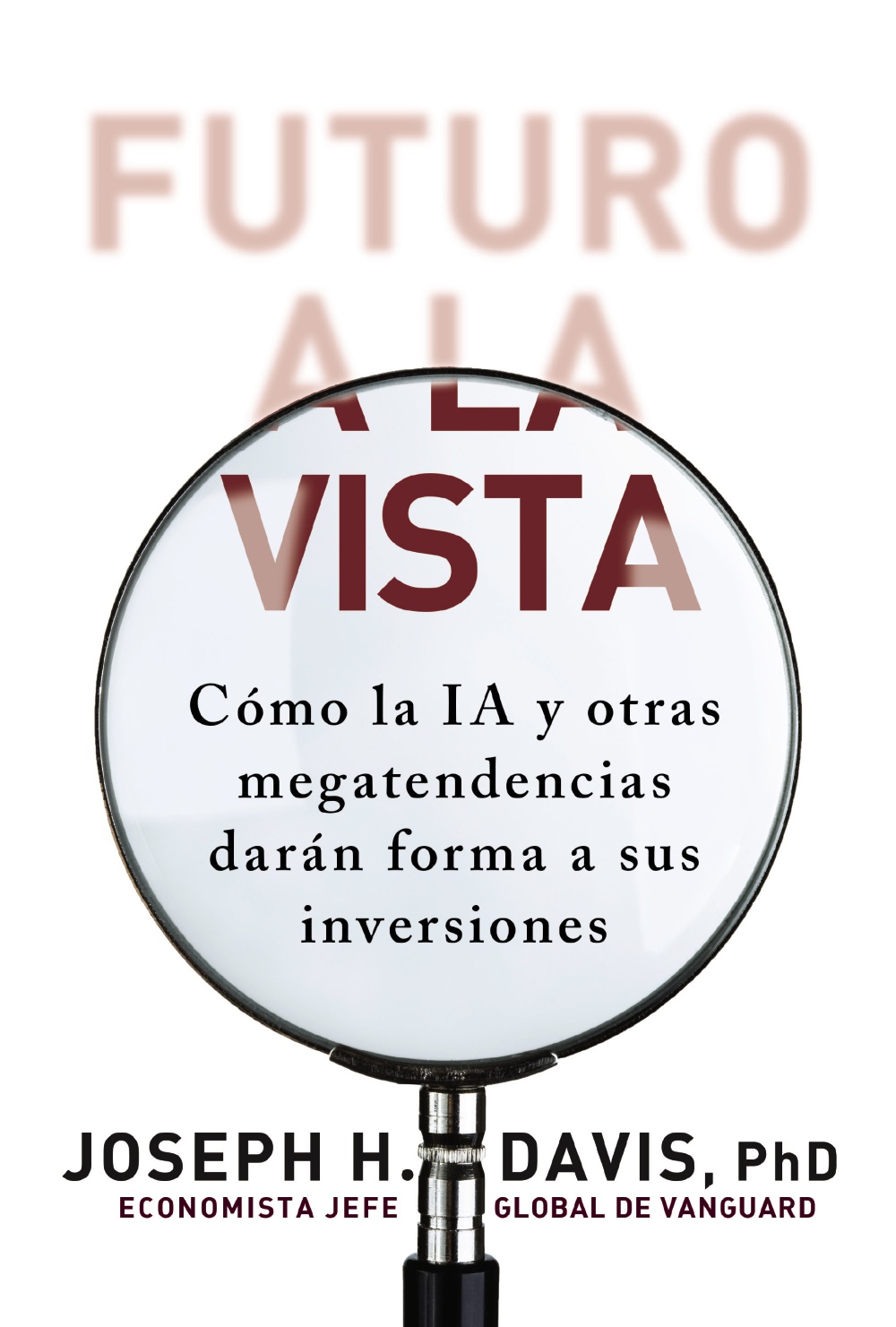 FUTURO A LA VISTA  COMO LA IA Y OTRAS MEGATENDENCIAS DARAN FORMA A SUS INVERSORES