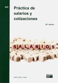 PRACTICA DE SALARIOS Y COTIZACIONES 2020