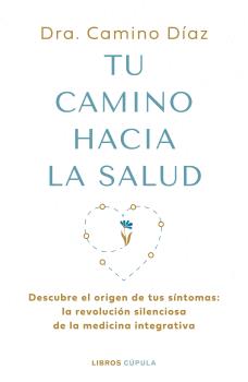 TU CAMINO HACIA LA SALUD