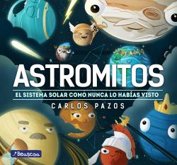 ASTRONOMITOS EL SISTEMA SOLAR COMO NUNCA LO HABIAS VISTO