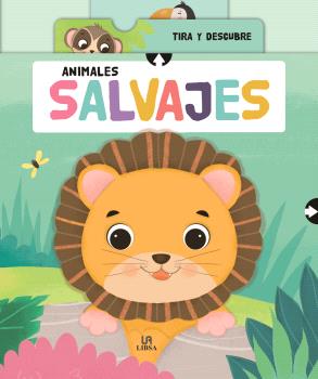 ANIMALES SALVAJES TIRA Y DESCUBRE