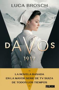 DAVOS 1917 UN COMPLOT QUE PUEDE CAMBIAR EL CURSO DE LA HISTORIA