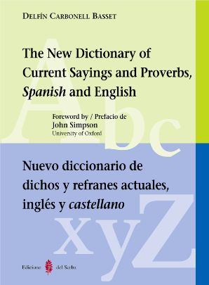 DICCIONARIO DE DICHOS Y REFRANES ACTUALES INGLES, CATELLANO