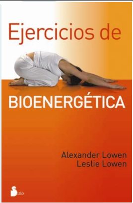 EJERCICIOS DE BIOENERGETICA (NUEVA EDICION)