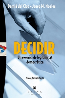 DECIDIR UN EXERCICI DE LEGITIMITAT DEMOCRATICA
