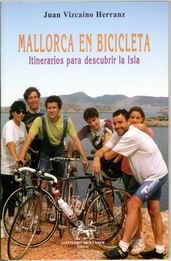 MALLORCA EN BICICLETA ITINERARIOS PARA DESCUBRIR LA ISLA