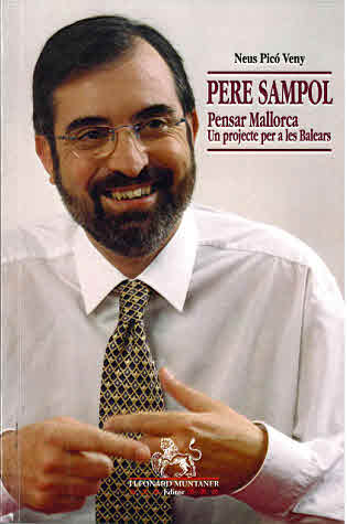 PERE SAMPOL PENSAR MALLORCA UN PROJECTE PER A LES BALEARS