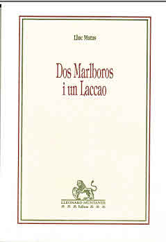 DOS MARLBOROS I UN LACCAO