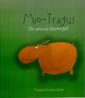 MIO TRAGUS UN ANIMAL DESCONEGUT