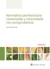 NORMATIVA PENITENCIARIA COMENTADA Y CONCORDADA CON JURISPRUDENCIA