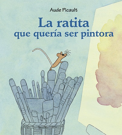 RATITA QUE QUERIA SER PINTORA