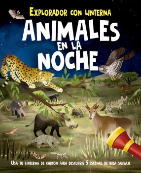 EXPLORADOR CON LINTERNA ANIMALES EN LA NOCHE