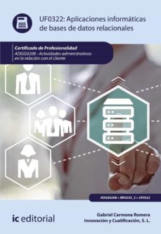 APLICACIONES INFORMATICAS DE BASES DE DATOS RELACIONALES UF0322
