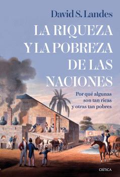 RIQUEZA Y PROBREZA DE LAS NACIONES, LA