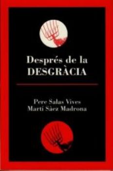 DESPRES DE LA DESGRACIA