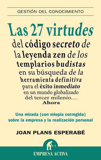 27 VIRTUDES CODIGO SECRETO LEYENDA ZEN DE LOS TEMPLARIOS BUDISTAS