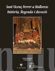 SANT VICENÇ FERRER A MALLORCA HISTORIA LLEGENDA I DEVOCIO
