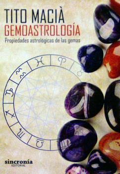 GEMOASTROLOGIA  propiedades astrologicas de las gemas