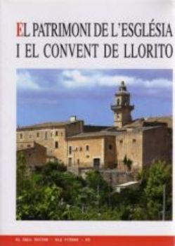 PATRIMONI DE L'EGLESIA I EL CONVENT DE LLORITO
