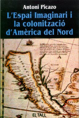 ESPAI IMAGINARI I LA COLONITZACIO D'AMERICA DEL NORD