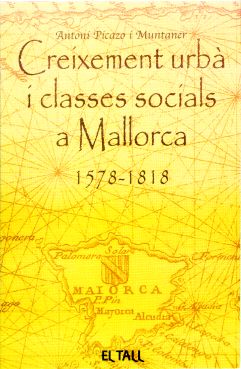 CREIXEMENT URBA I CLASSES SOCIALS A MALLORCA 1578-1818