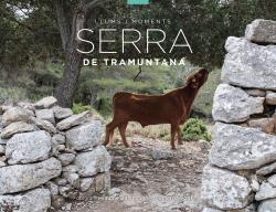 SERRA DE TRAMUNTANA llums i moments