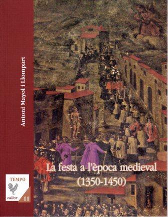 FESTA A L'EPOCA MEDIEVAL 1350-1450