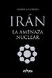 IRAN LA AMENAZA NUCLEAR