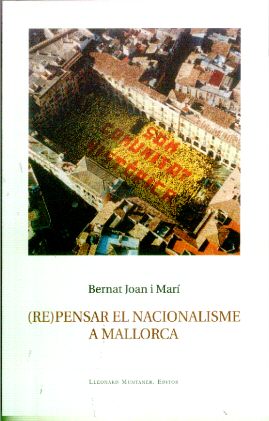 REPENSAR EL NACIONALISME A MALLORCA