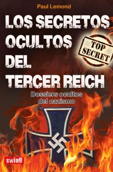 SECRETOS OCULTOS DEL TERCER REICH, LOS