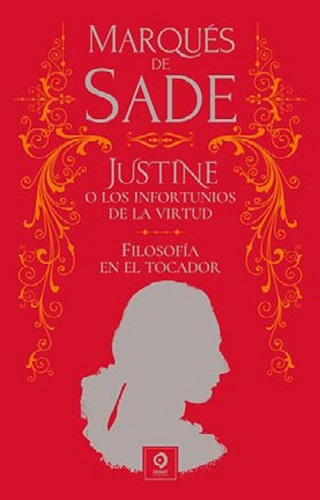 JUSTINE O LOS INFORTUNIOS Y FILOSOFIA EN EL TOCADOR