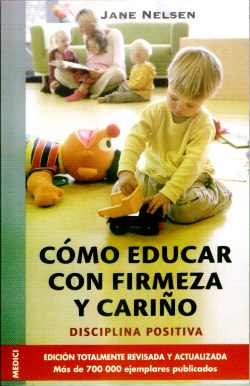 COMO EDUCAR CON FIRMEZA Y CARIÑO