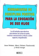 HERRAMIENTAS DE DISCIPLINA POSITIVA PARA LA EDUCACION DE LOS HIJOS
