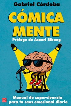 COMICAMENTE  MANUAL DE SUPERVIVENCIA EN TU CAOS EMOCIONAL