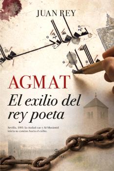 AGMAT EL EXILIO DEL REY POETA