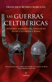 GUERRAS CELTIBERICAS, LAS